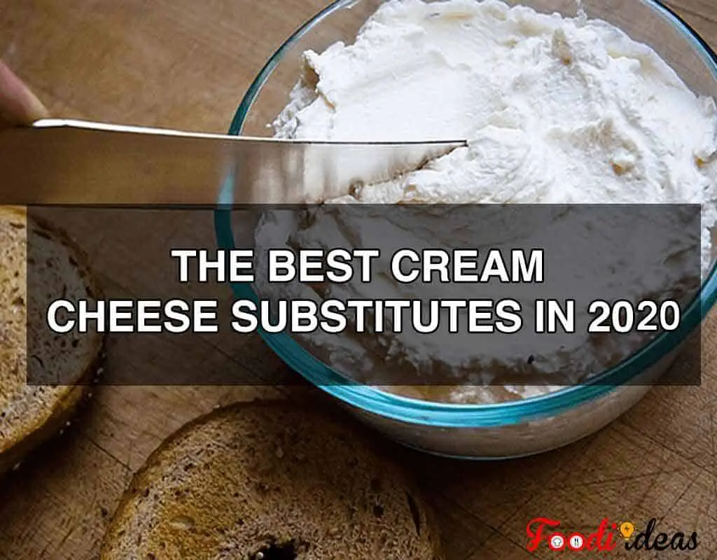 12 Best Cream Cheese Substitutes In 2020 No 8 Is Always Available