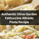 Authentic Olive Garden Fettuccine Alfredo Pasta Recipe