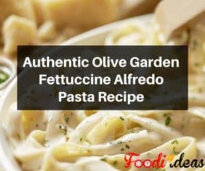 Olive Garden Fettuccine Alfredo Recipe Pasta Recipe Foodi Ideas