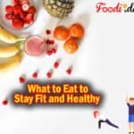 what-to-eat-to-stay-fit