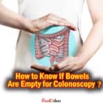 How to know if bowel preps are clean