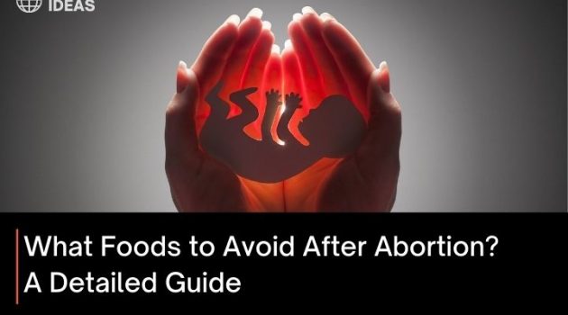 What Foods to Avoid After Abortion A Detailed Guide