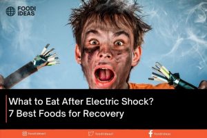 What to Eat After Electric Shock 7 Best Foods for Recovery